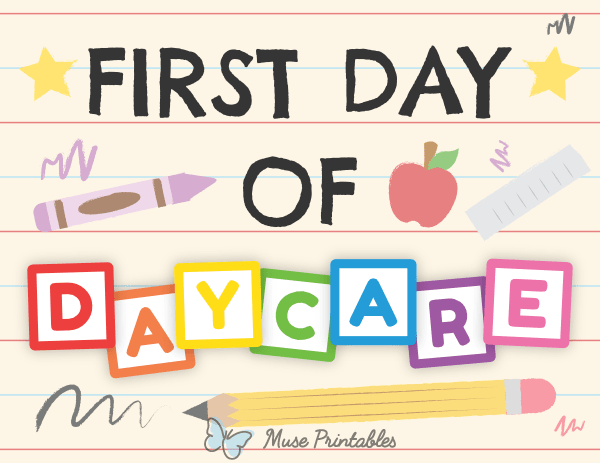 Colorful First Day of Daycare Sign