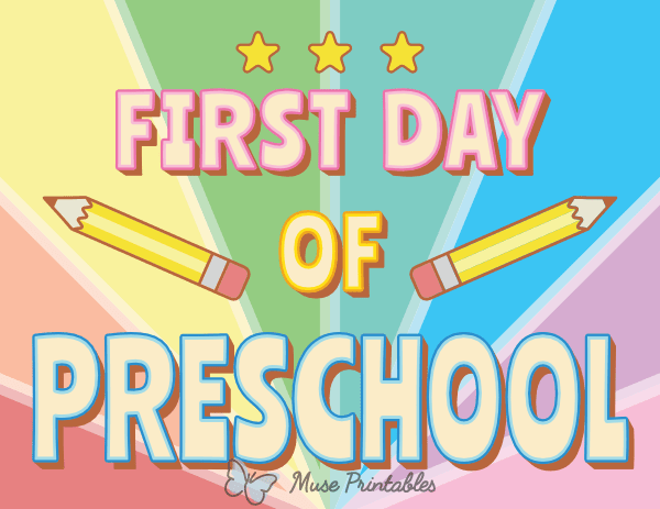Colorful First Day of Preschool Sign