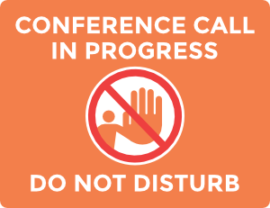 Conference Call In Progress Do Not Disturb Sign