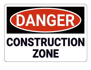 Construction Zone Danger Sign
