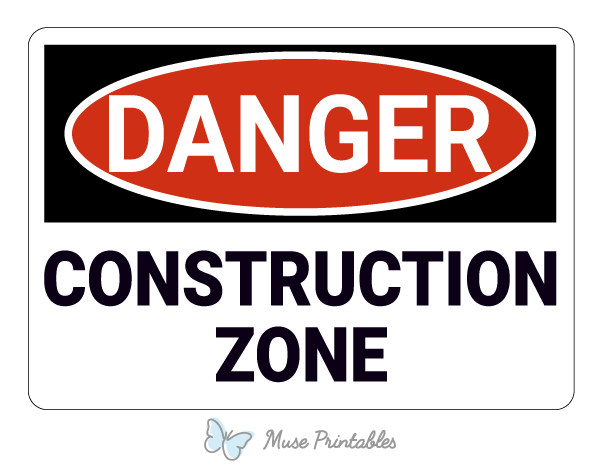Printable Construction Zone Danger Sign