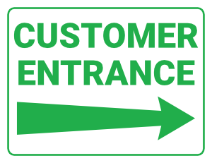 Customer Entrance Right Arrow Sign