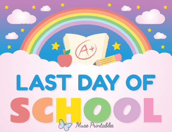 Cute Last Day of School Sign