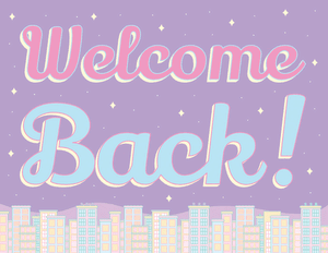 Cute Welcome Back Sign