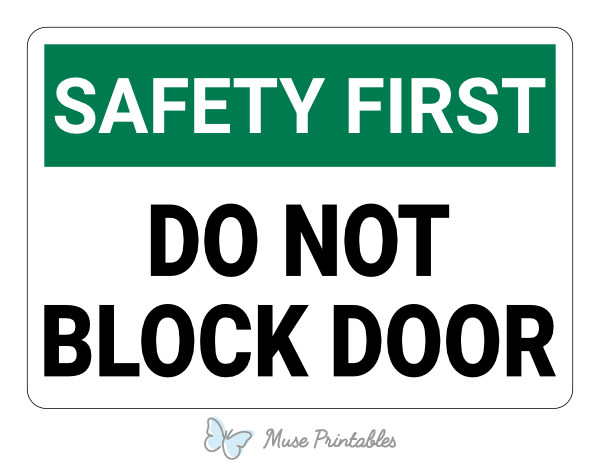 Do Not Block Door Safety First Sign