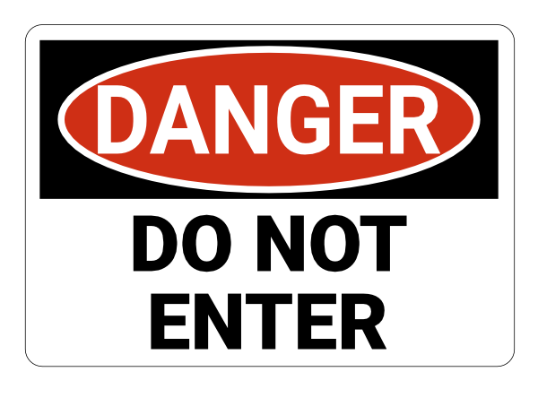 Printable Do Not Enter Danger Sign