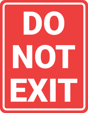Do Not Exit Sign