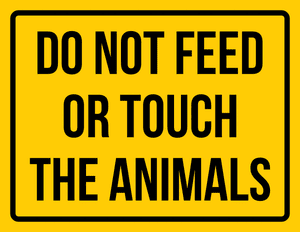 Do Not Feed or Touch the Animals Sign