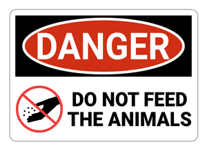 Do Not Feed the Animals Danger Sign