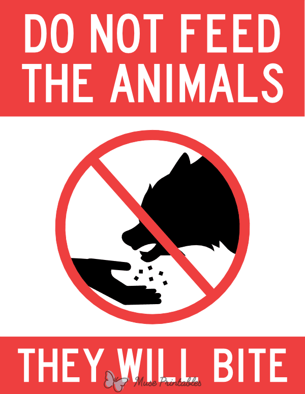 Do Not Feed the Animals They Will Bite Sign