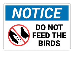 Do Not Feed the Birds Notice Sign