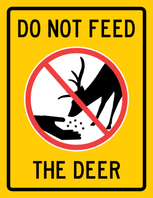 Do Not Feed the Deer Sign