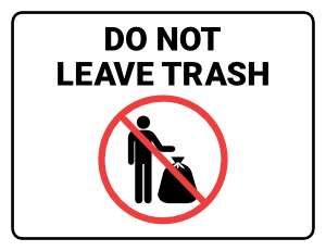 Do Not Leave Trash Sign