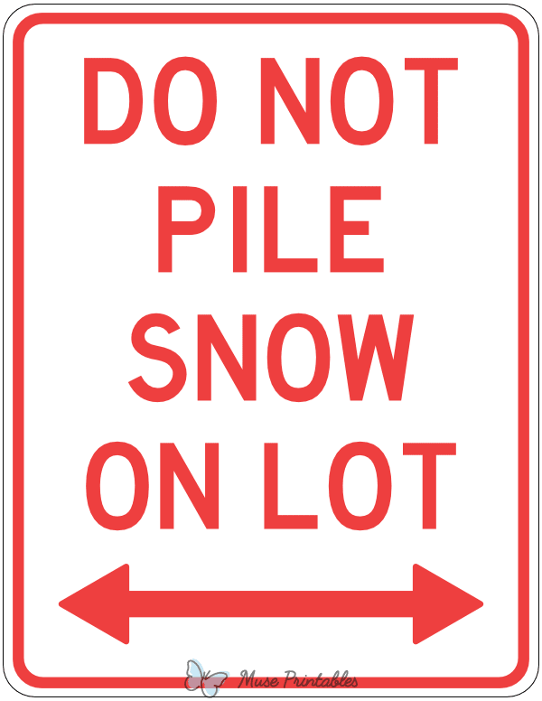 Do Not Pile Snow on Lot Sign