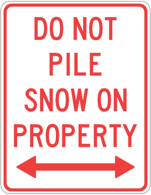 Do Not Pile Snow on Property Sign