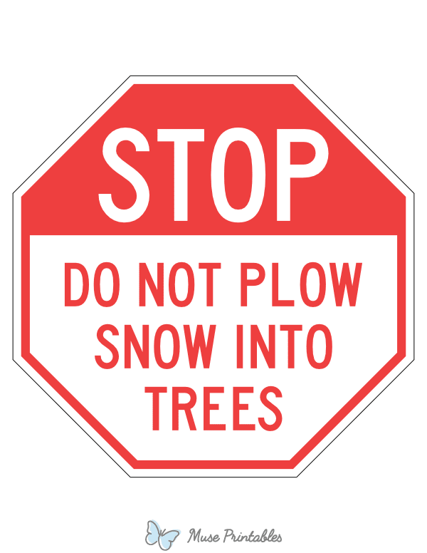 Do Not Plow Snow Into Trees Sign