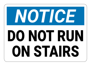 Do Not Run on Stairs Notice Sign
