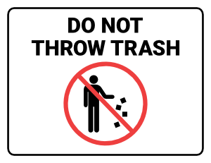 Do Not Throw Trash Sign