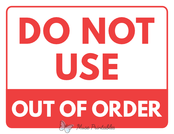 Do Not Use Out of Order Sign