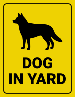 Dog In Yard Sign