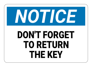 Dont Forget To Return the Key Notice Sign