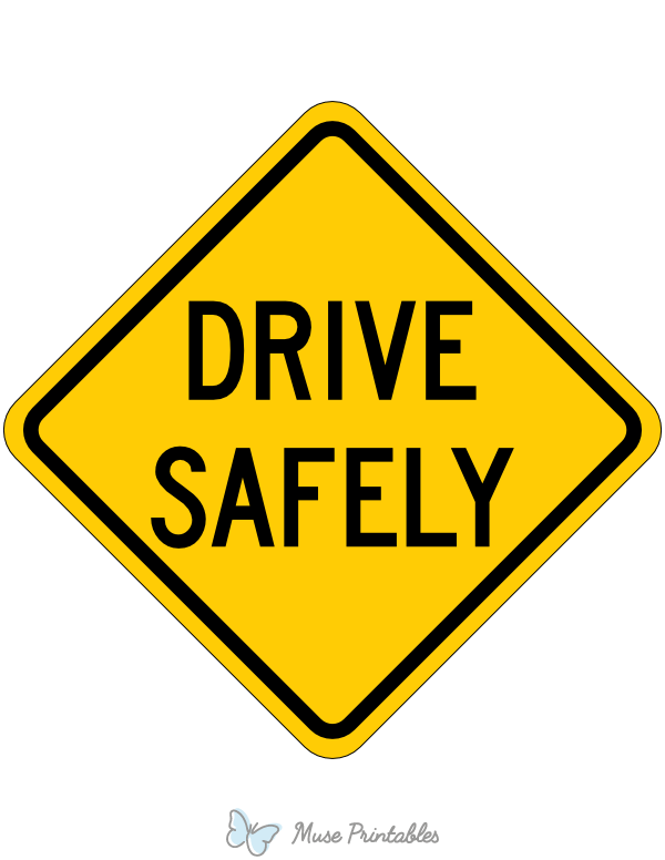 Drive Safely Sign