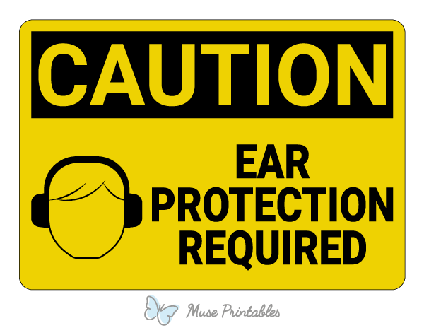 Printable Ear Protection Required Caution Sign