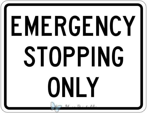 Emergency Stopping Only Sign