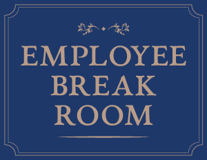 Employee Break Room Sign