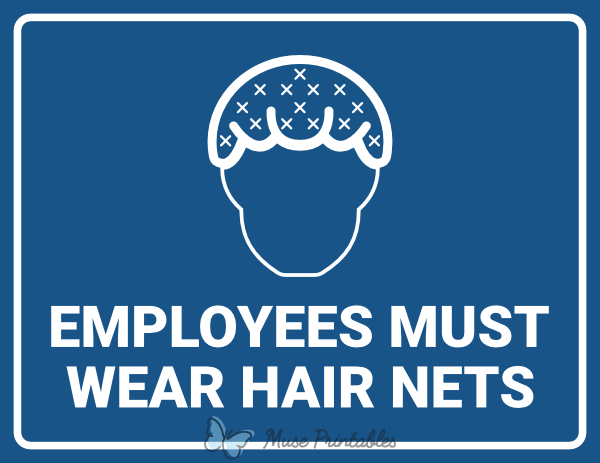 Employees Must Wear Hair Nets Sign