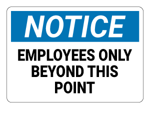 Employees Only Beyond This Point Notice Sign