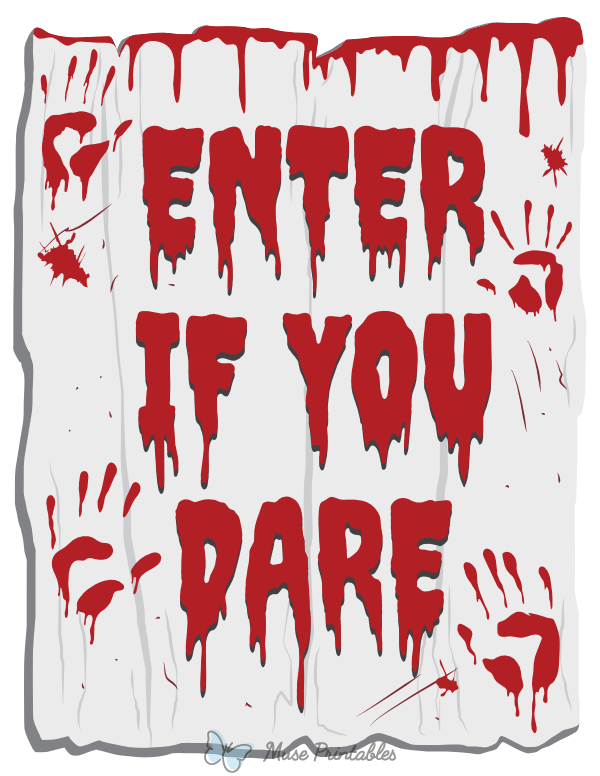Enter If You Dare Sign