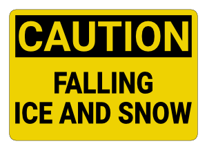 Falling Ice and Snow Caution Sign