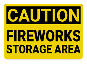 Fireworks Storage Area Caution Sign