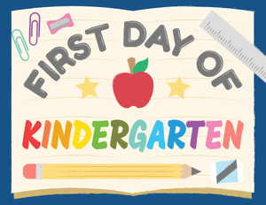 First Day of Kindergarten Sign