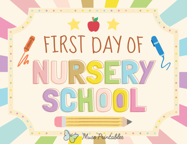 First Day of Nursery School Sign