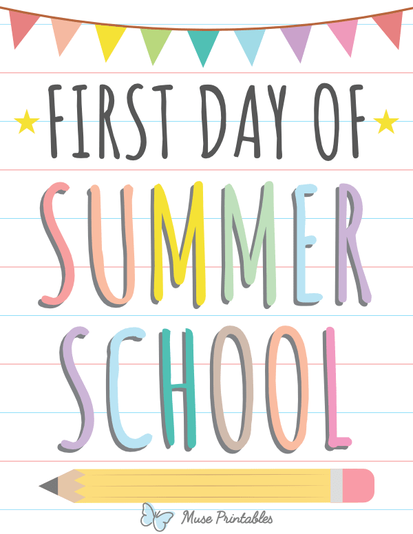 First Day of Summer School Sign