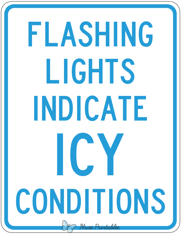 Flashing Lights Indicate Icy Conditions Sign
