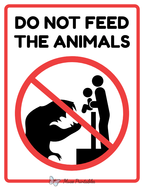 Funny Do Not Feed the Animals Sign
