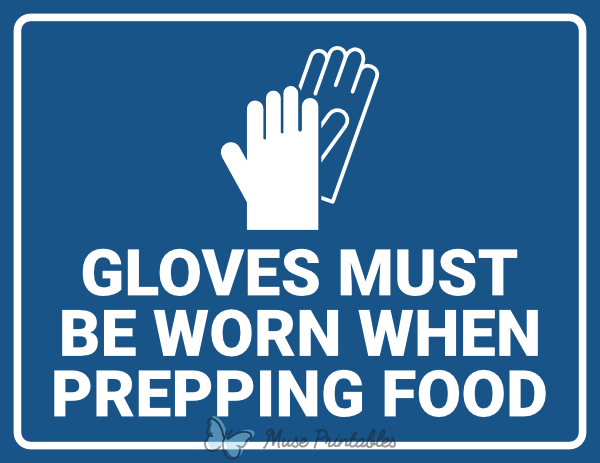 Gloves Must Be Worn When Prepping Food Sign