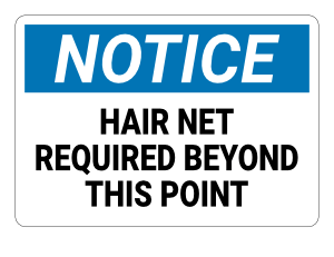 Hair Net Required Beyond This Point Notice Sign