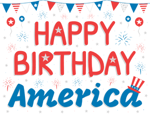 Happy Birthday America Sign