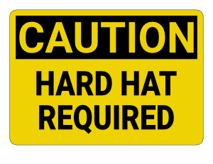 Hard Hat Required Caution Sign
