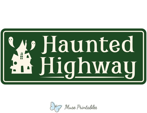 Haunted Highway Street Sign