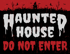 Haunted House Do Not Enter Sign