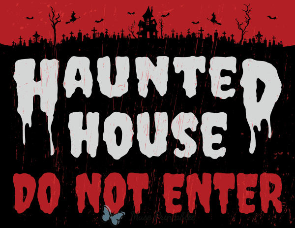 Haunted House Do Not Enter Sign