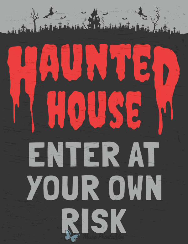 Haunted House Enter At Your Own Risk Sign
