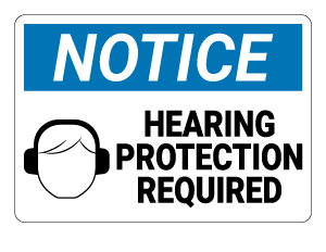Hearing Protection Required Notice Sign