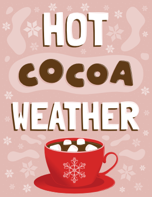 Hot Cocoa Weather Sign