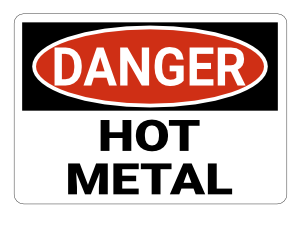 Hot Metal Danger Sign